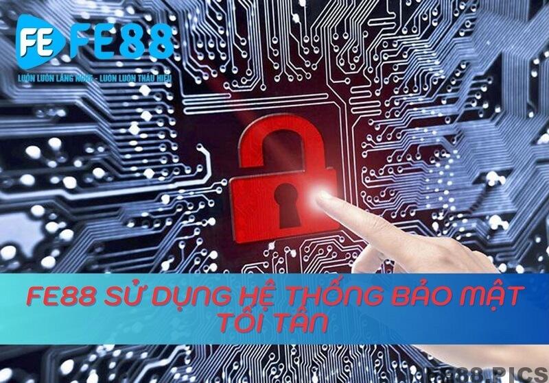 FE88 sử dụng hệ thống bảo mật tối tân dập tan thông tin lừa đảo